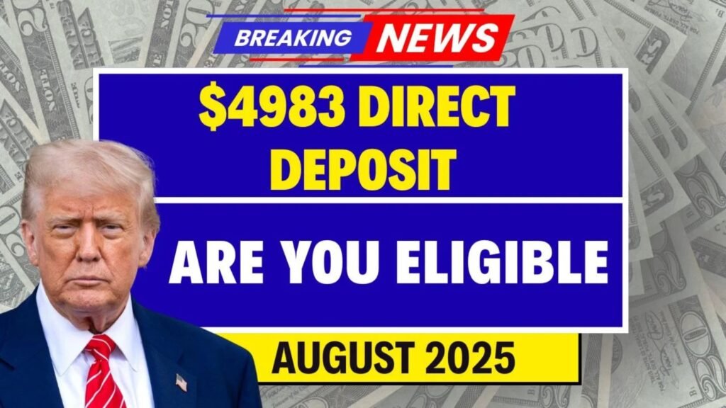 $4983 Direct Deposit 2025